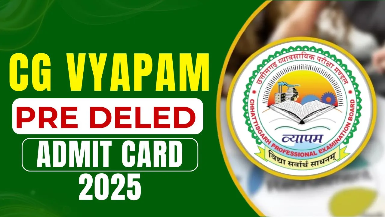 CG Vyapam Pre Deled Admit Card 2025