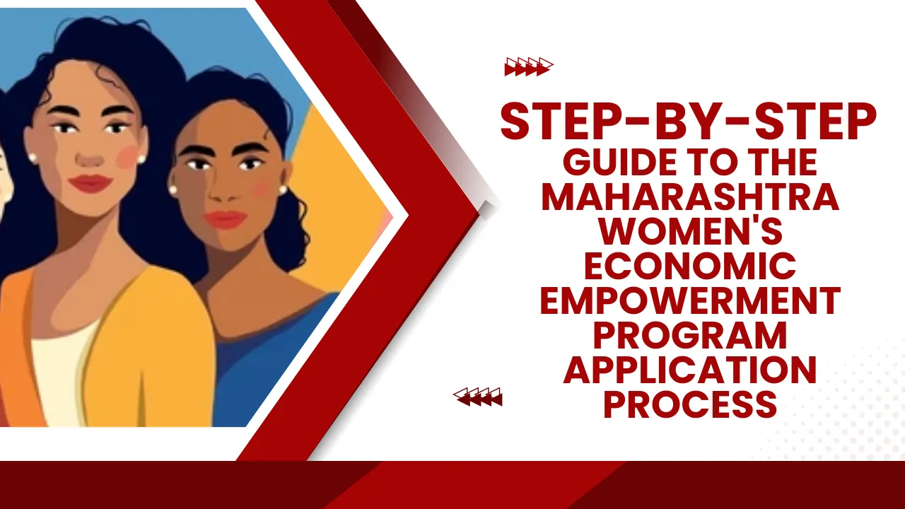 Maharashtra Women's Economic Empowerment Program Application Process