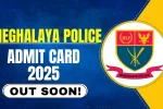 Meghalaya Police Admit Card 2025