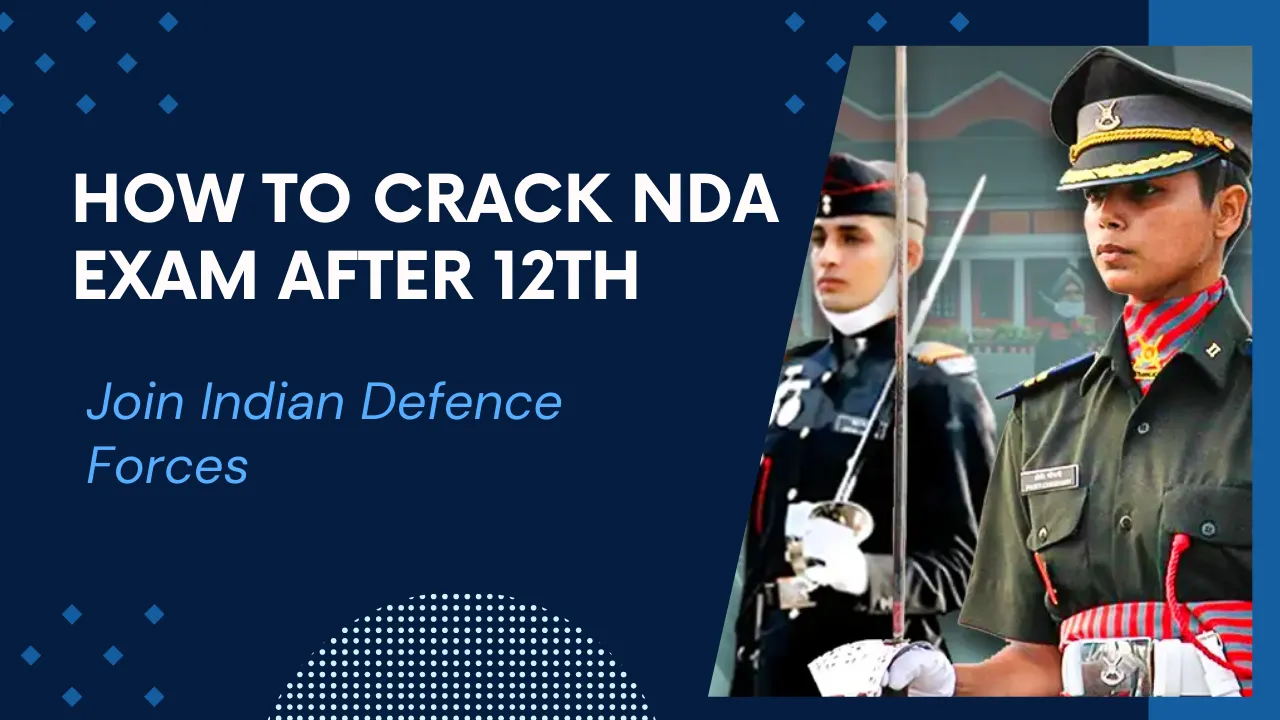NDA Exam After 12th