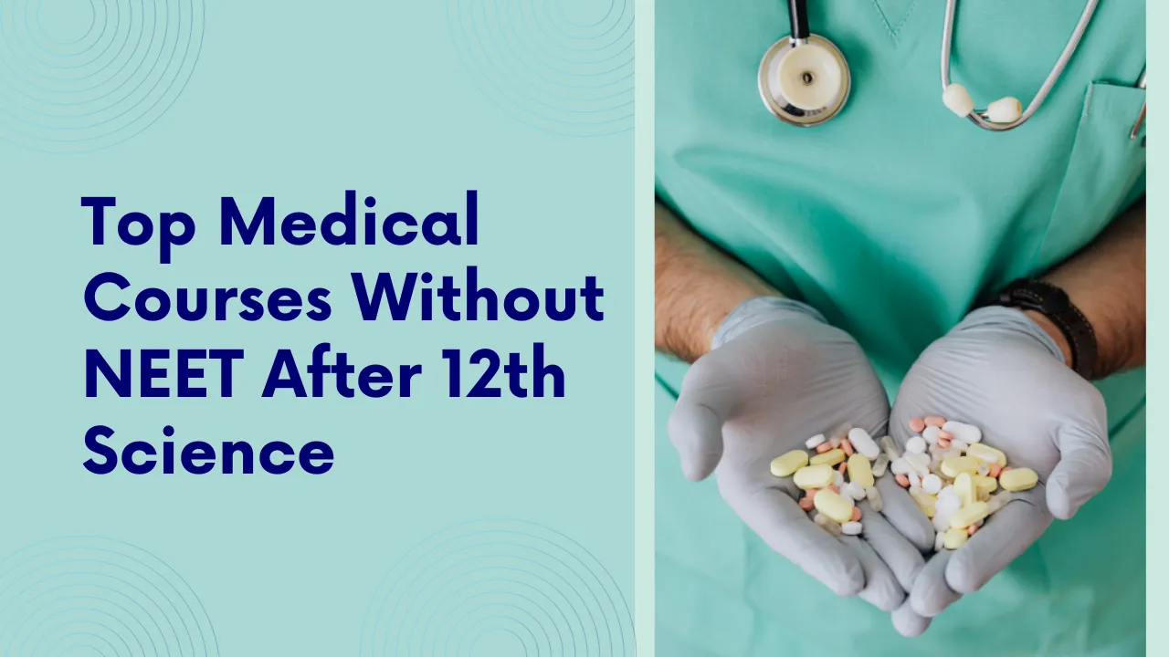 medical courses without NEET after 12th science